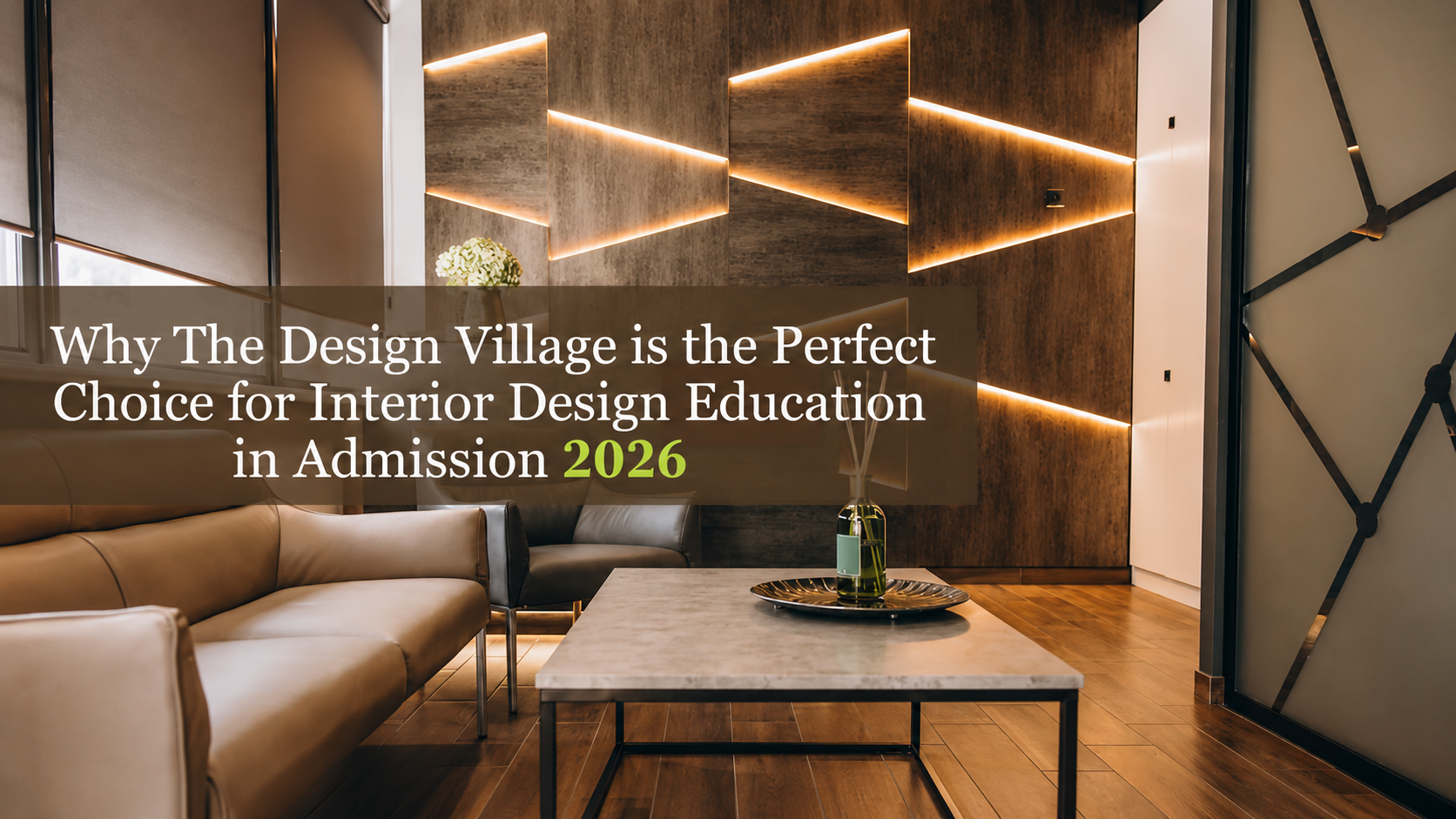 Why The Design Village is the Perfect for 2026-2027
