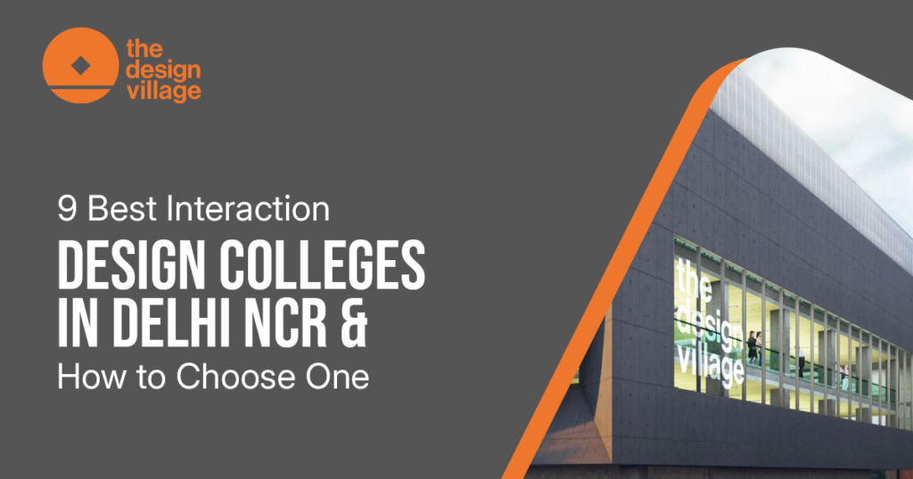 9 Best Interaction Design Colleges in Delhi NCR
