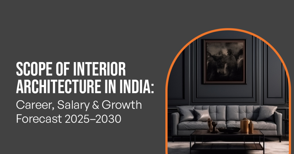 Scope of Interior Architecture in India