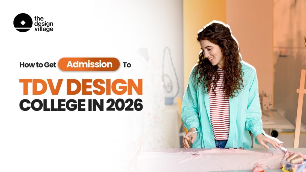 How to Get Admission to TDV Design College in 2026
