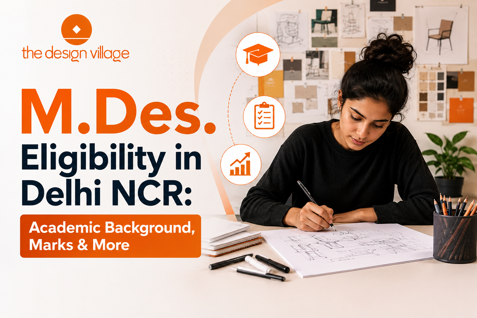 M.Des. Eligibility in Delhi NCR: Academic Background, Marks & More